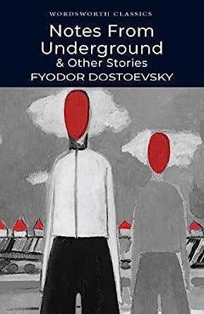 Notes from Underground & Other Stories