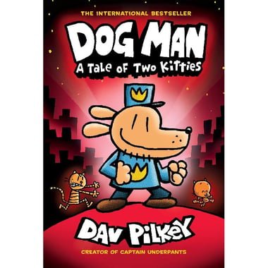 Dog Man: Tale of Two Kittens  Volume 3