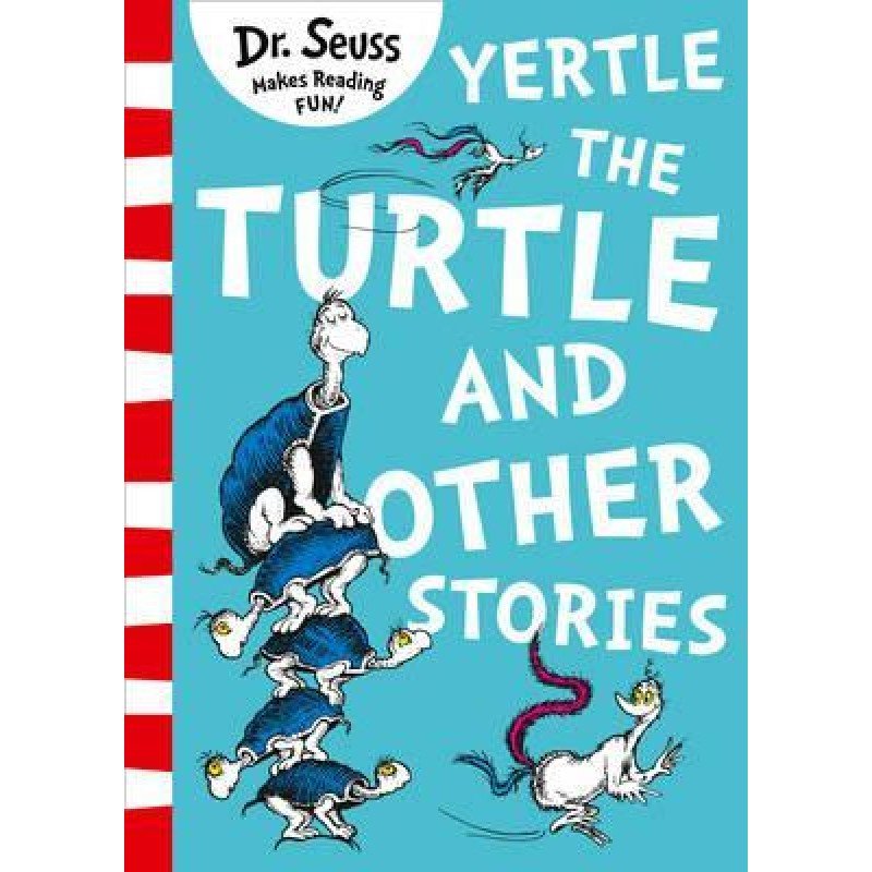Yertle the turtle and other stories