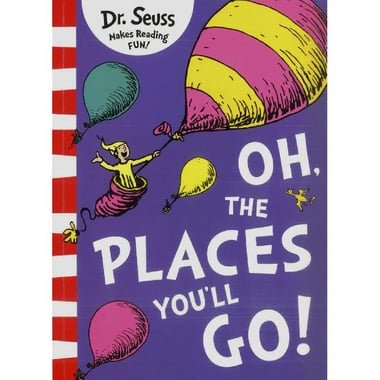 Dr. Seuss: Oh The Places You'll Go - Yellow Back Book Edition