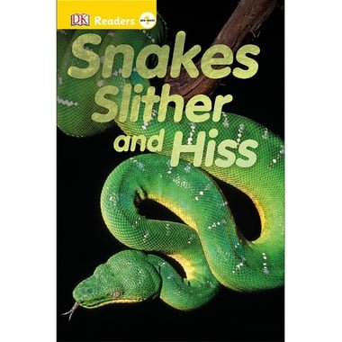 Snakes Slither and Hiss