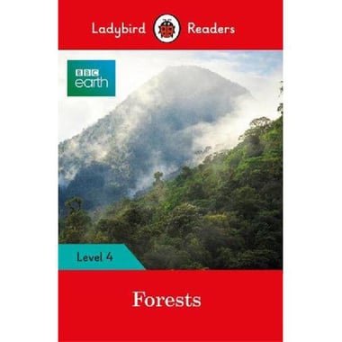 Forests  BBC Earth - Level 4 (Ladybird Readers)