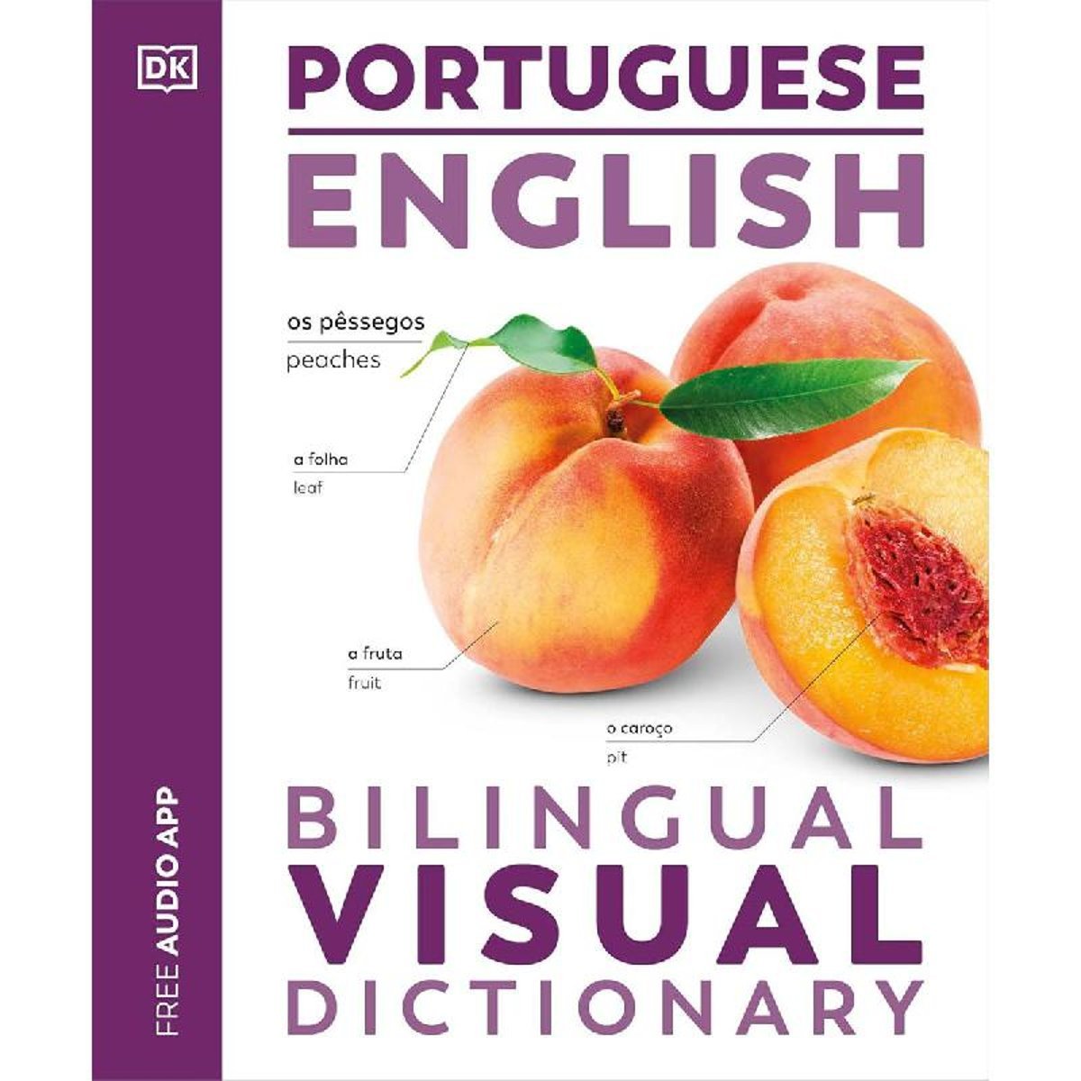 DK Bilingual Visual Dictionary: Portuguese-English - with Free Audio App