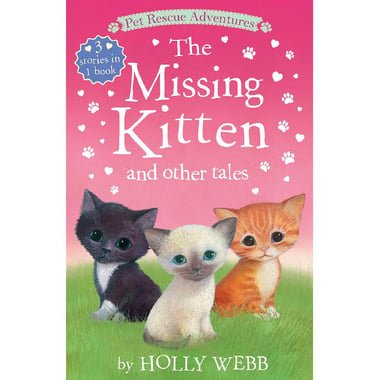 The Missing Kitten and Other Tales (Pet Rescue Adventures)