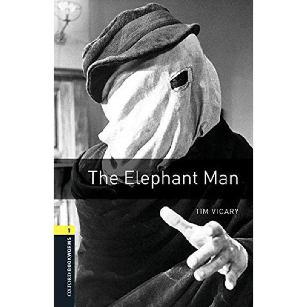 Oxford Bookworms Library: Level 1: The Elephant Man