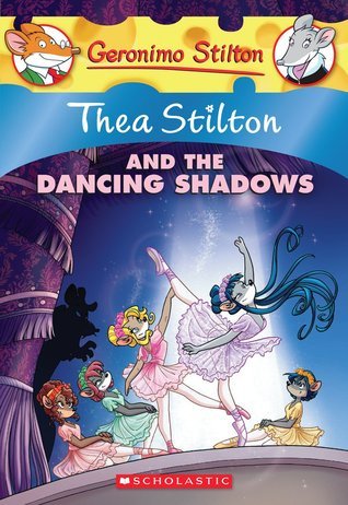 Thea Stilton 14: Thea Stilton and the Dancing Shadows