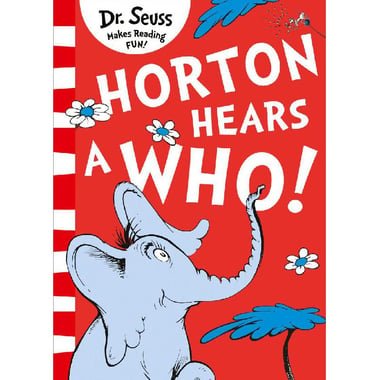 Dr. Seuss: Horton Hears A Who - Yellow Back Book Edition