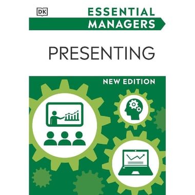 DK Essential Managers: Presenting