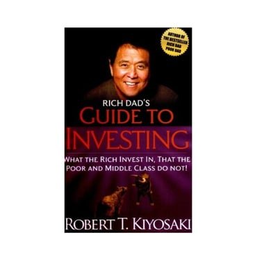 Rich Dad's Guide to Investing