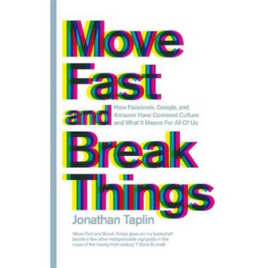 Move Fast and Break Things - How Facebook