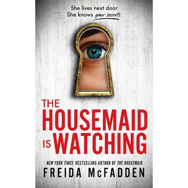 The Housemaid is Watching