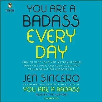 You Are a Badass Every Day
