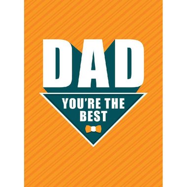 Dad You're The Best