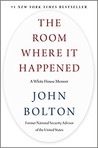The Room Where It Happened: A White House Memoir