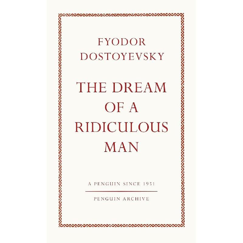‎Dream of a Ridiculous Man (Penguin Archive)‎