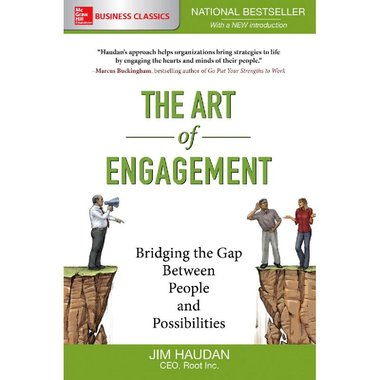 The Art of Engagement - Bridging The Gap Between People and Possibilities