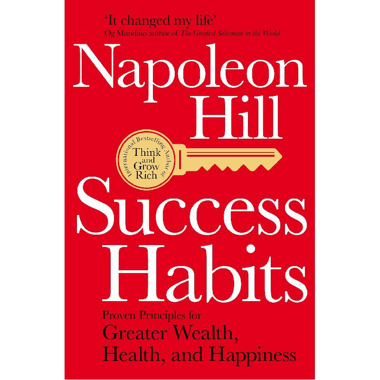 Success Habits - Proven Principles for Greater Wealth