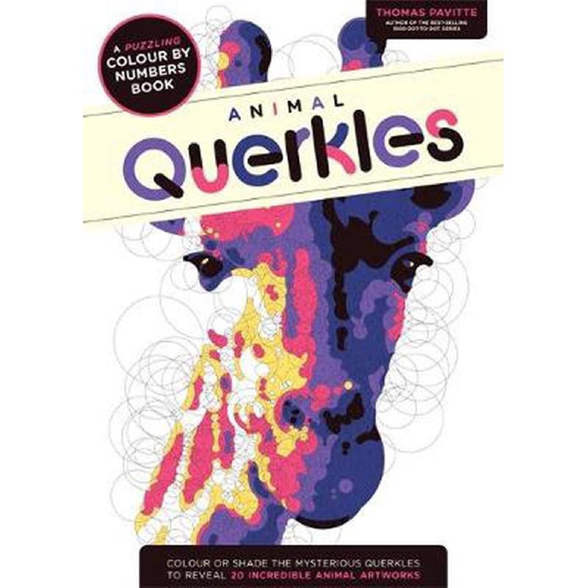 Animal Querkles - A Puzzling Colour by Numbers Book