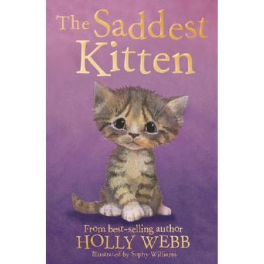 The Saddest Kitten (Holly Webb Animal Stories)