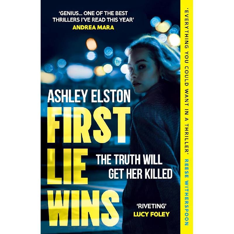 ‎First Lie Wins ‎-‎ The Truth Will Get Her Killed‎