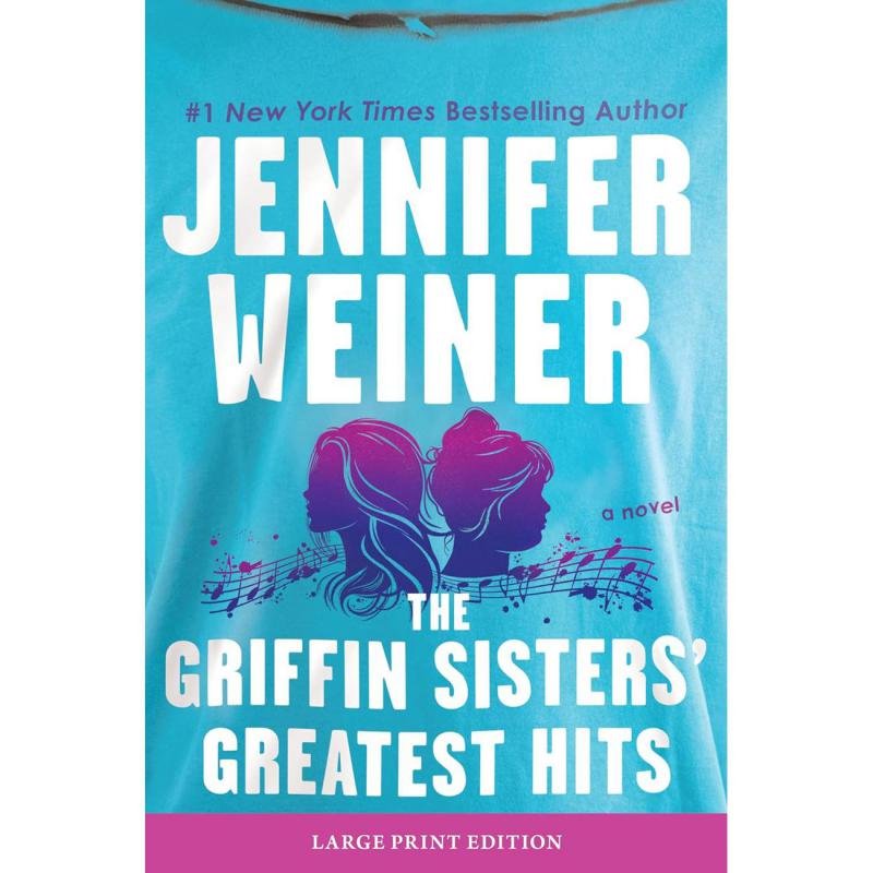 The Griffin Sisters' Greatest Hits ‎-‎ A Novel‎