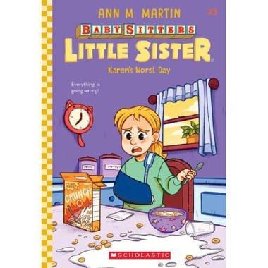 Karen's Worst Day  Book 3 (Baby-Sitters Little Sister)