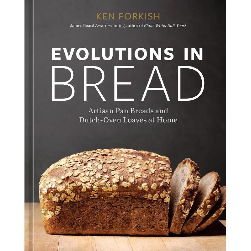 ‎Evolutions In Bread (A Baking Book) ‎-‎ Artisan Pan Breads and Dutch-Oven