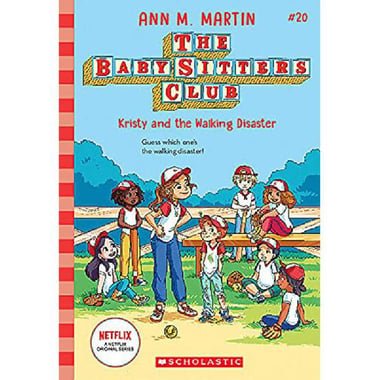 The Baby Sitters Club: Kristy and The Walking Disaster  Book 20 (Netflix)