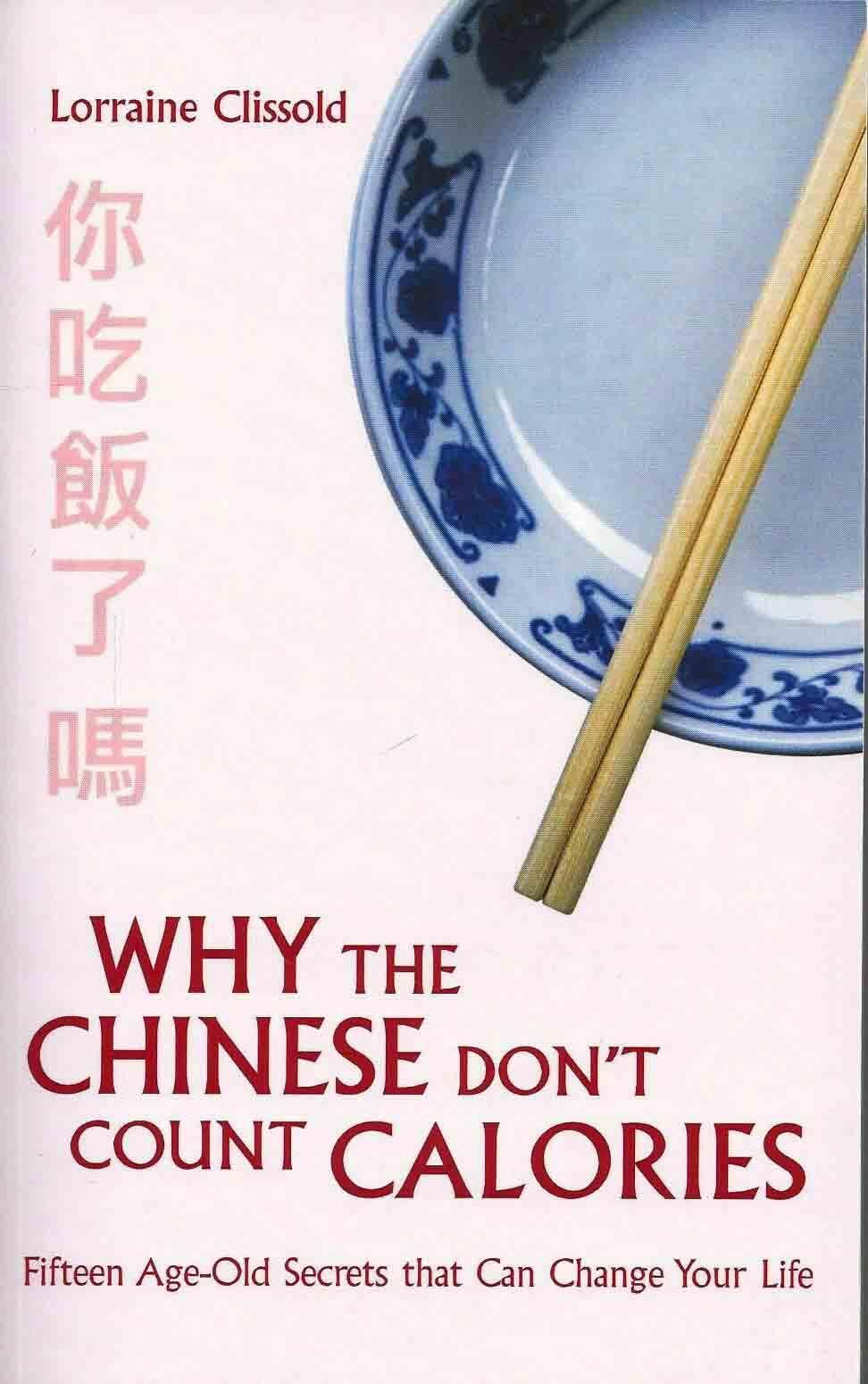 Why the Chinese Don't Count Calories