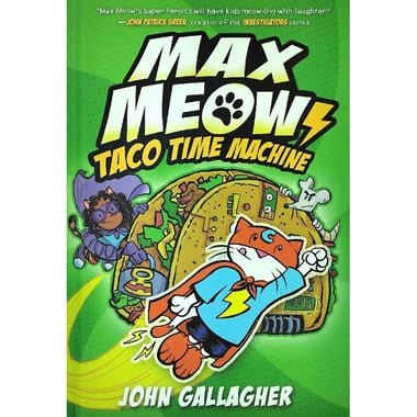 Max Meow: Taco Time Machine  Book 4