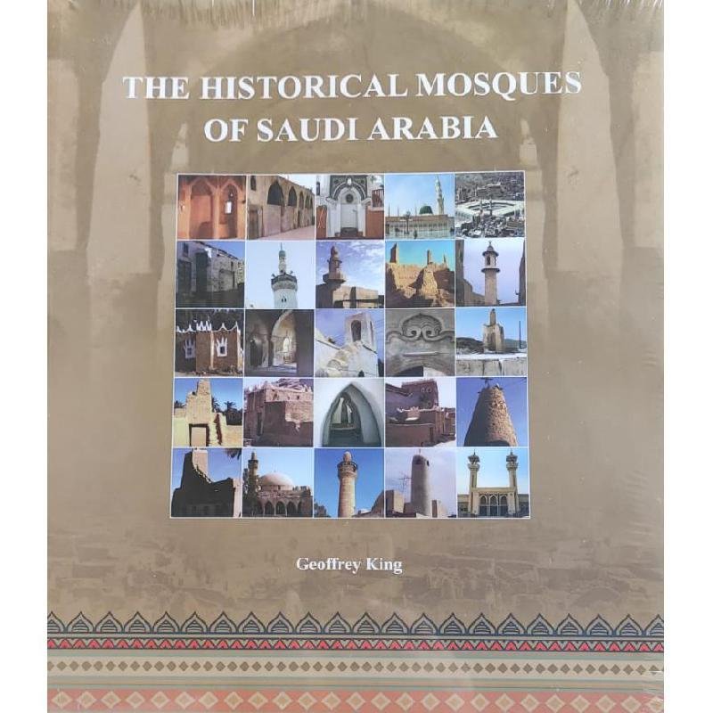 The Historical Mosques of Saudi Arabia