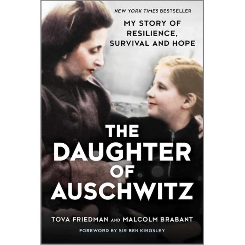 The Daughter of Auschwitz - My Story of Resilience