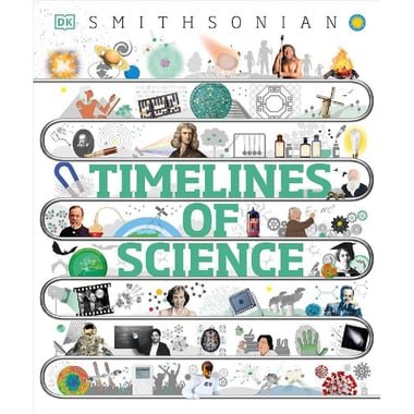 DK Smithsonian: Timelines of Science