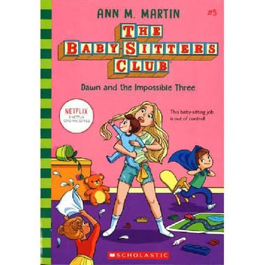 The Baby-Sitters Club: Dawn and The Impossible Three  Book 5 (Netflix)