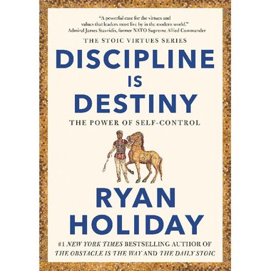 Discipline is Destiny - The Power of Self-Control