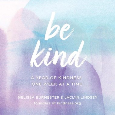 Be Kind - A Year of Kindness