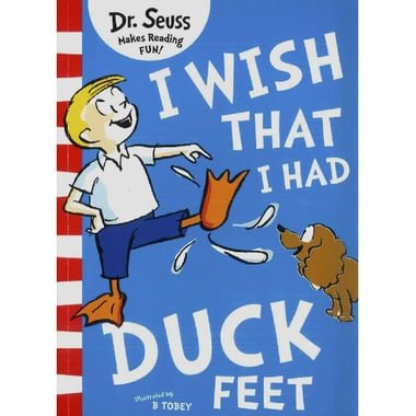 I Wish That I Had Duck Feet (Dr. Seuss) - Green Back Book Edition