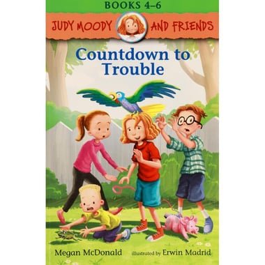 Judy Moody and Friends: Countdown to Trouble - Book 4-6