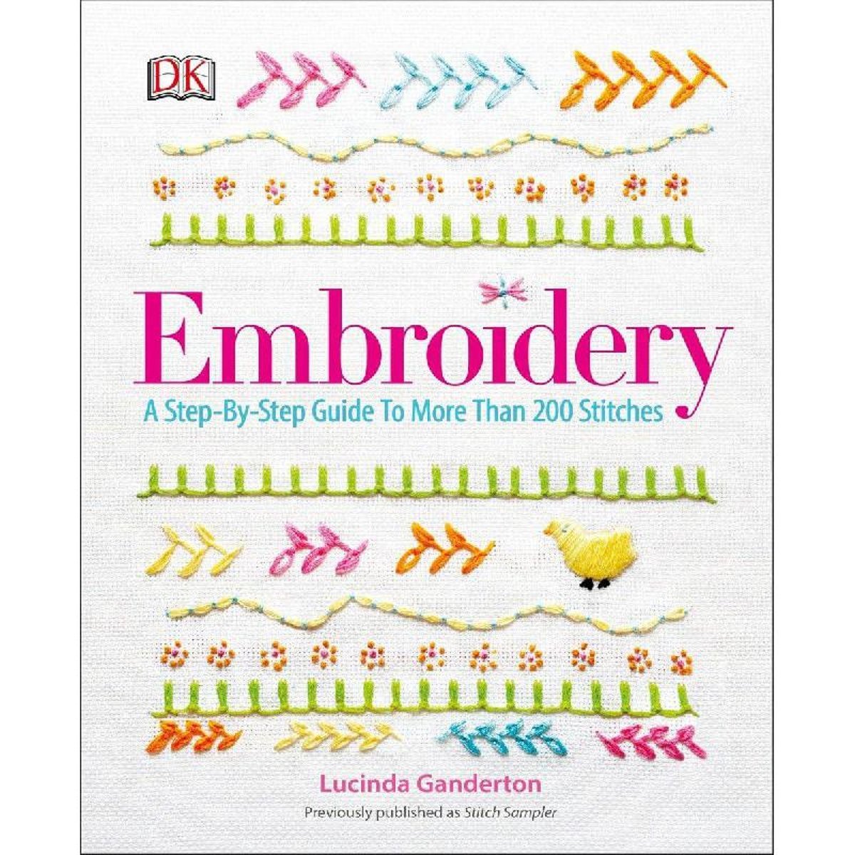 DK Step by Step: Embroidery - A Step-by-Step Guide to More than 200 Stickers