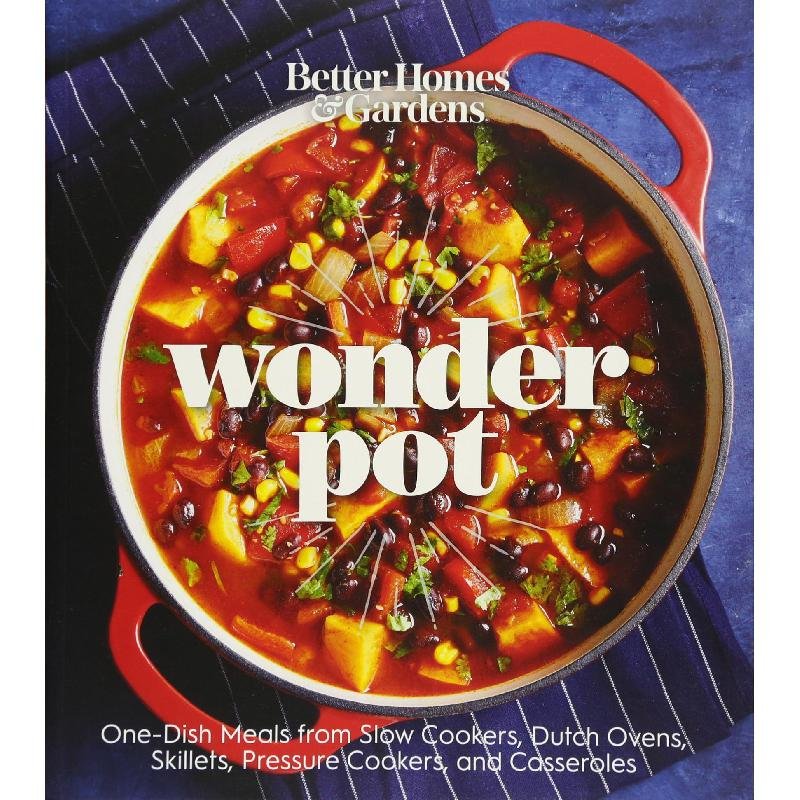 Better Homes and Gardens Wonder Pot: One-Pot Meals from Slow Cookers