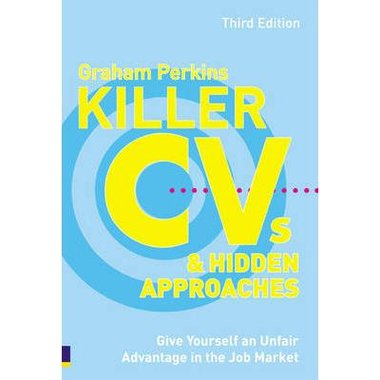 Killer CV's and Hidden Approaches