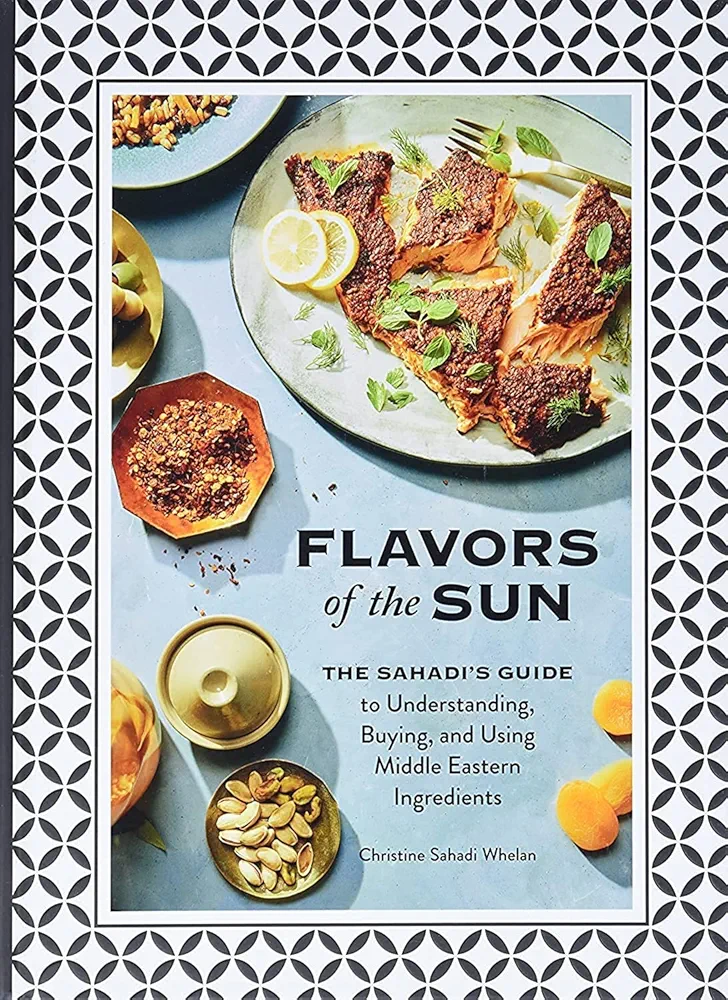 Flavors of The Sun - The Sahadi's Guide to Understanding