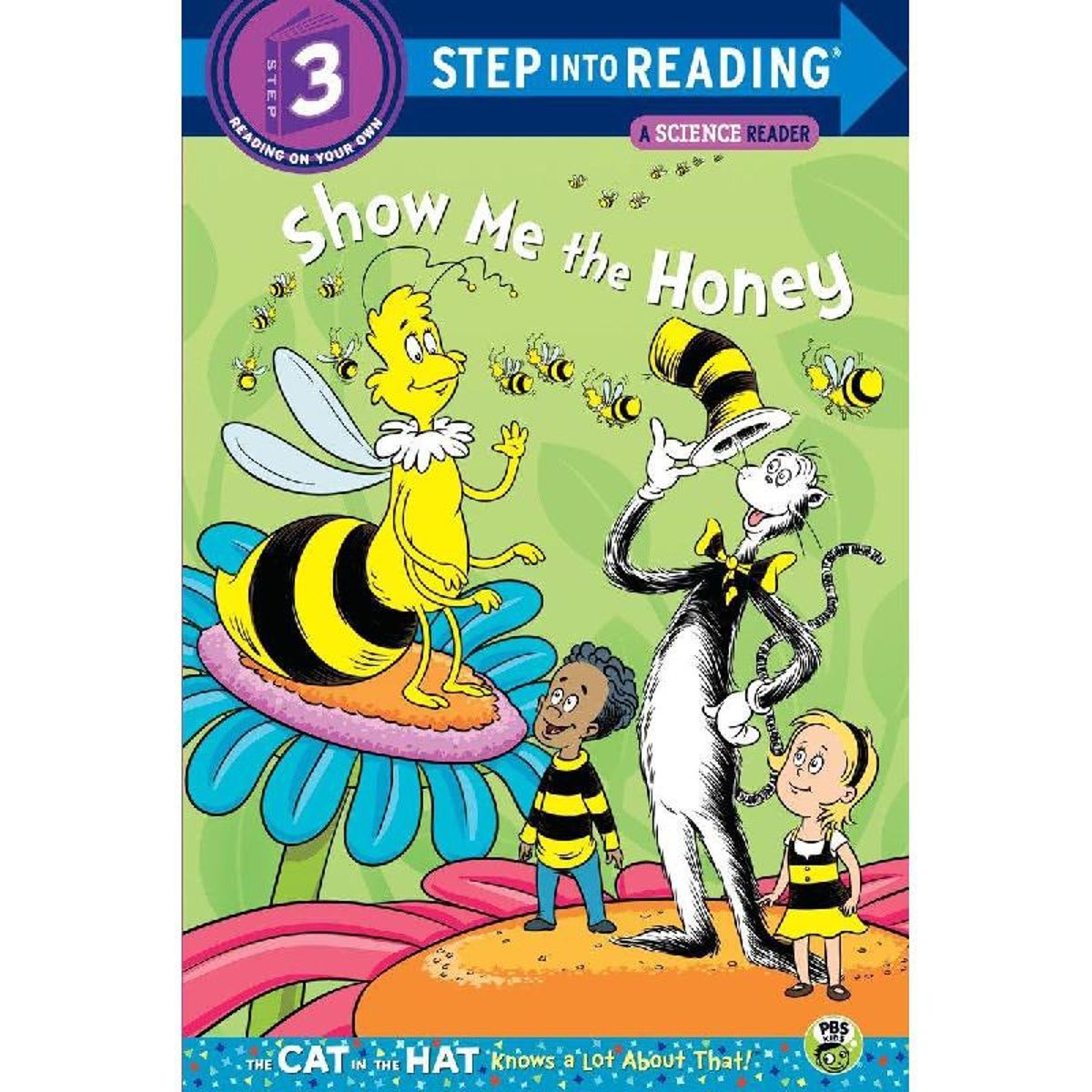 Step Into Reading: Show Me The Honey (Dr. Seuss/Cat in The Hat) - Step 3 Reading on Your Own