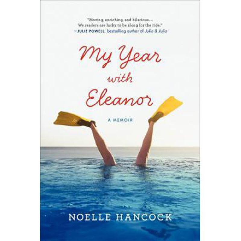 My Year with Eleanor: A Memoir