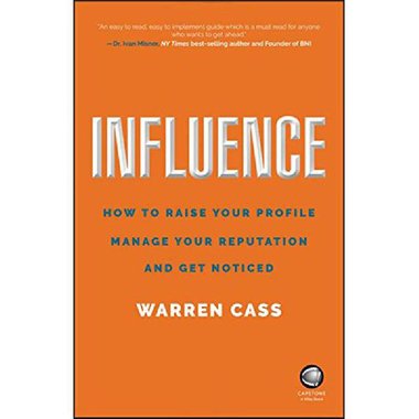 Influence - How to Raise Your Profile