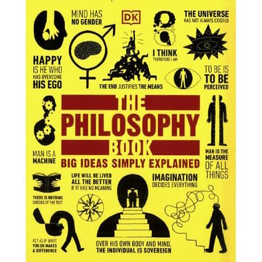 The Philosophy Book - Big Ideas Simply Explained