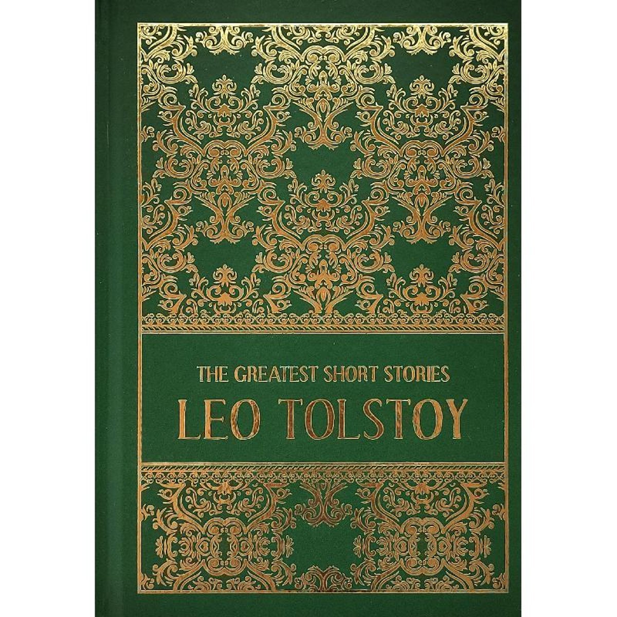 The Greatest Short Stories: Leo Tolstoy