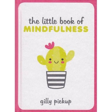 The Little Book of Mindfulness