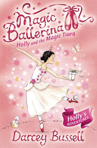 Magic Ballerina 15: Holly and the Magic Tiara