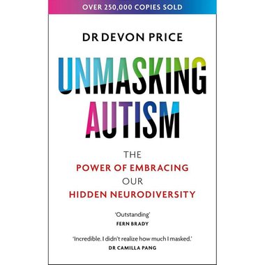 ‎Unmasking Autism ‎-‎ The Power of Embracing Our Hidden Neurodiversity‎